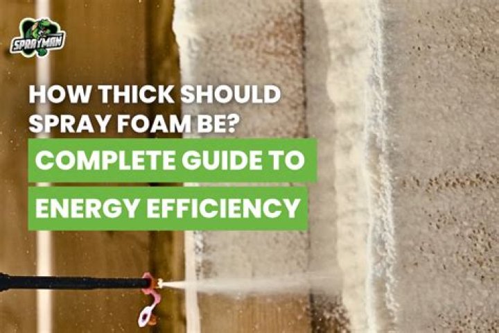 How thick should spray foam be?